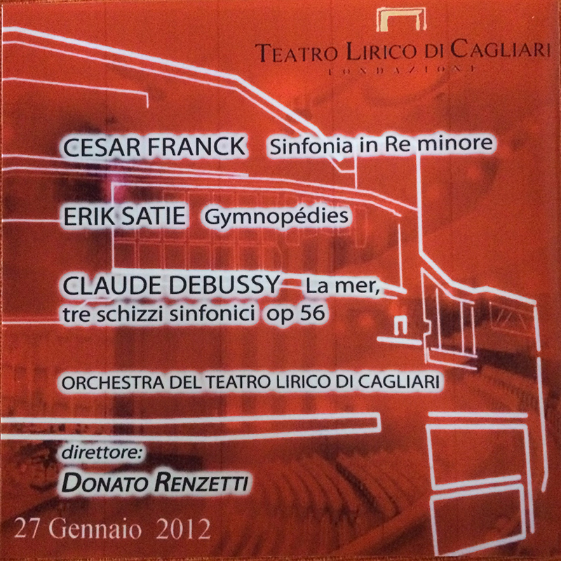 Cesar Franck - Erik Satie - Claude Debussy - Teatro Lirico di Cagliari